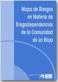 Mapa de Riesgos en Materia de Drogodependencias de la Comunidad de La Rioja